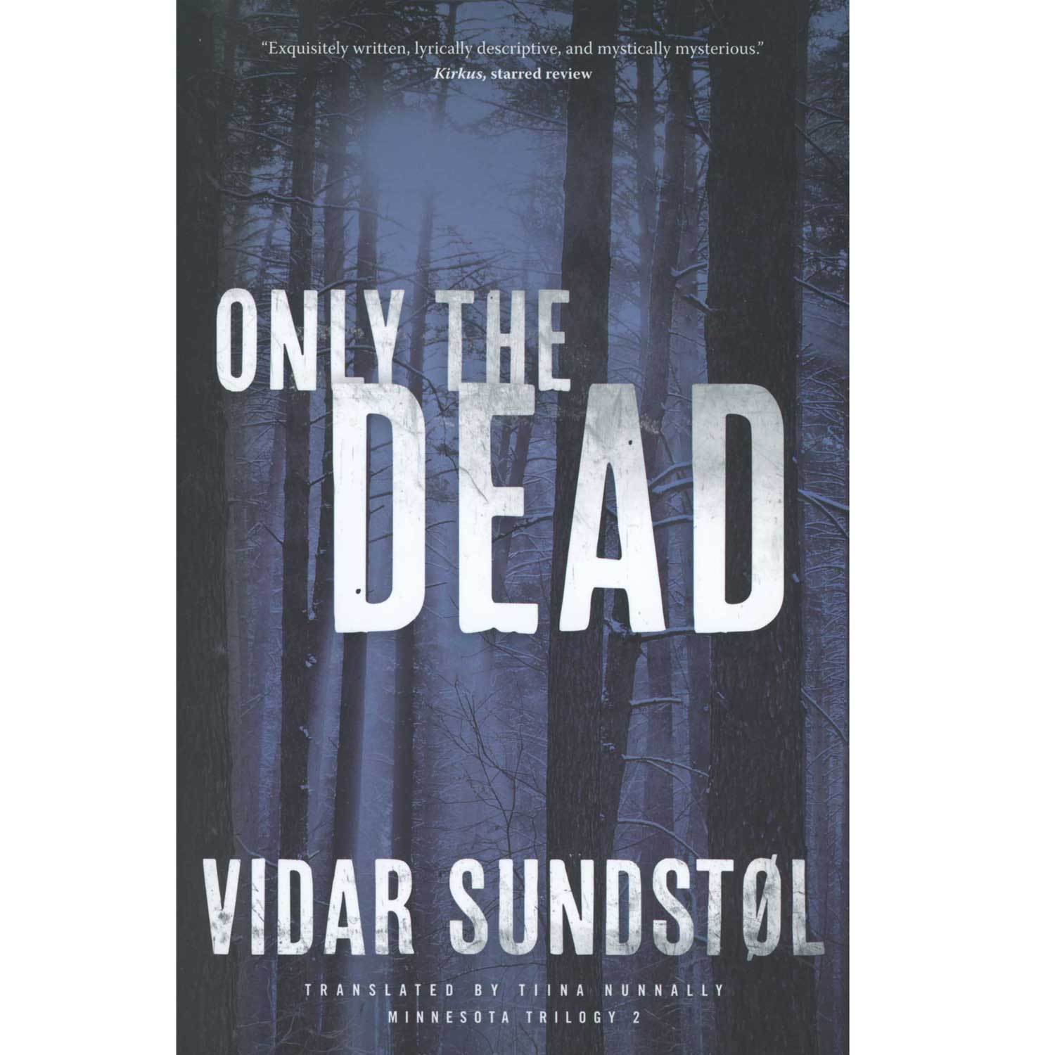 Only The Dead By Vidar Sundstol Boundary Waters