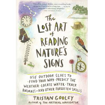  The Lost Art Of Reading Nature's Signs