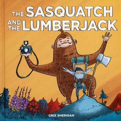  The Sasquatch And The Lumberjack