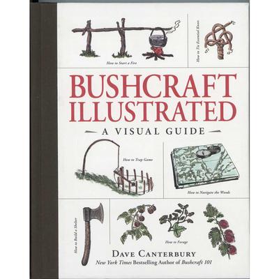  Bushcraft Illustrated : A Visual Guide