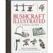 Bushcraft Illustrated: A Visual Guide 