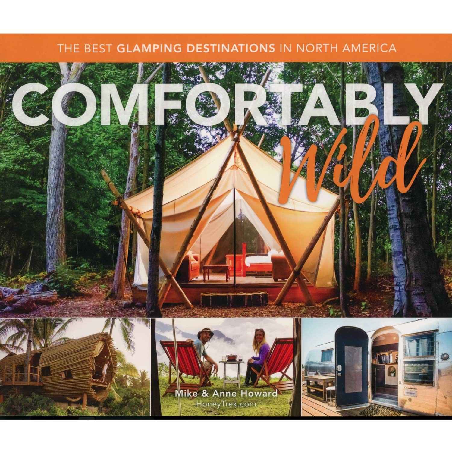 Comfortably Wild By Mike And Anne Howard Boundary Waters