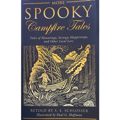  More Spooky Campfire Tales