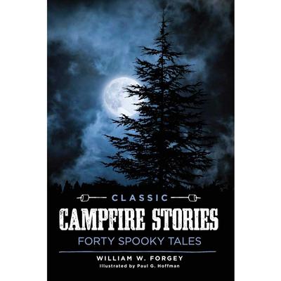 Classic Campfire Stories