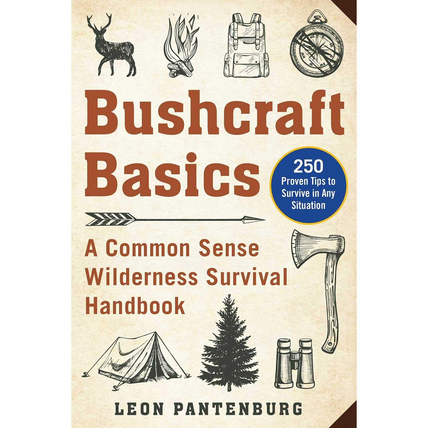 Bushcraft Basics: A Common Sense Wilderness Survival Handbook [Book]
