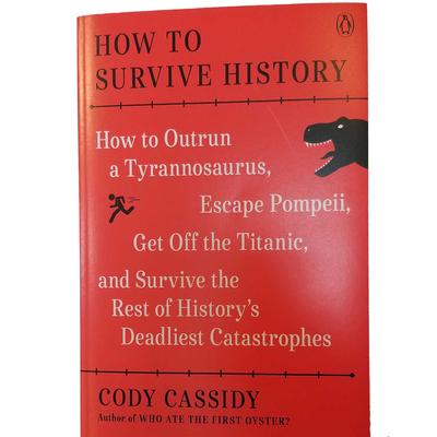 How To Survive History
