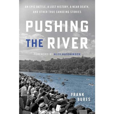  Pushing The River