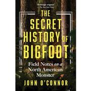  The Secret History Of Bigfoot